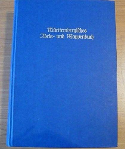 Siebmacher, J., Otto v. Alberti Friedrich Freiherr v. Gaisberg-Sch?ckingen o,a - Wurttembergisches Adels- und Wappenbuch - J. Siebmachers grosses Wappenbuch BAND E