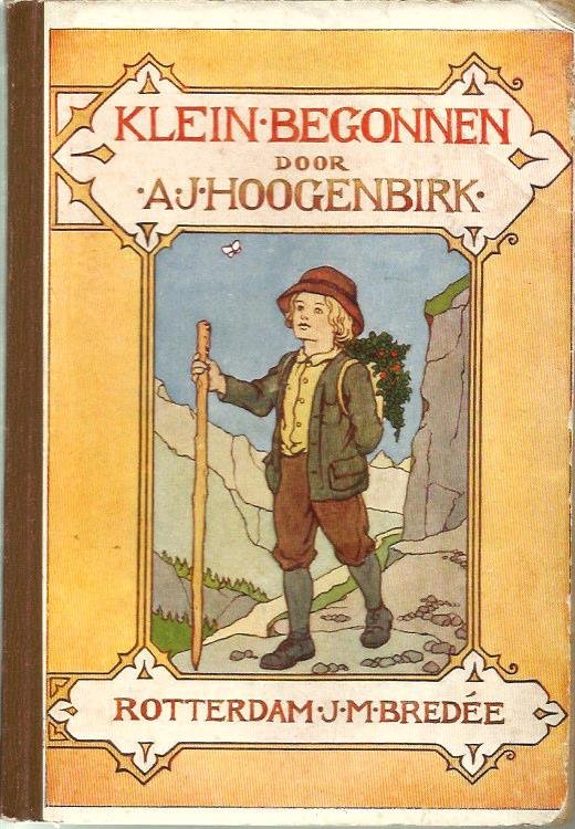 Hoogenbirk  A.J. - KLEIN  BEGONNEN  (3e druk)