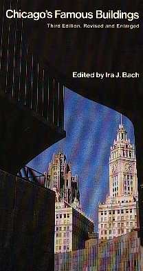 Bach, I.A. - Chicago's famous buildings - a photographic guide