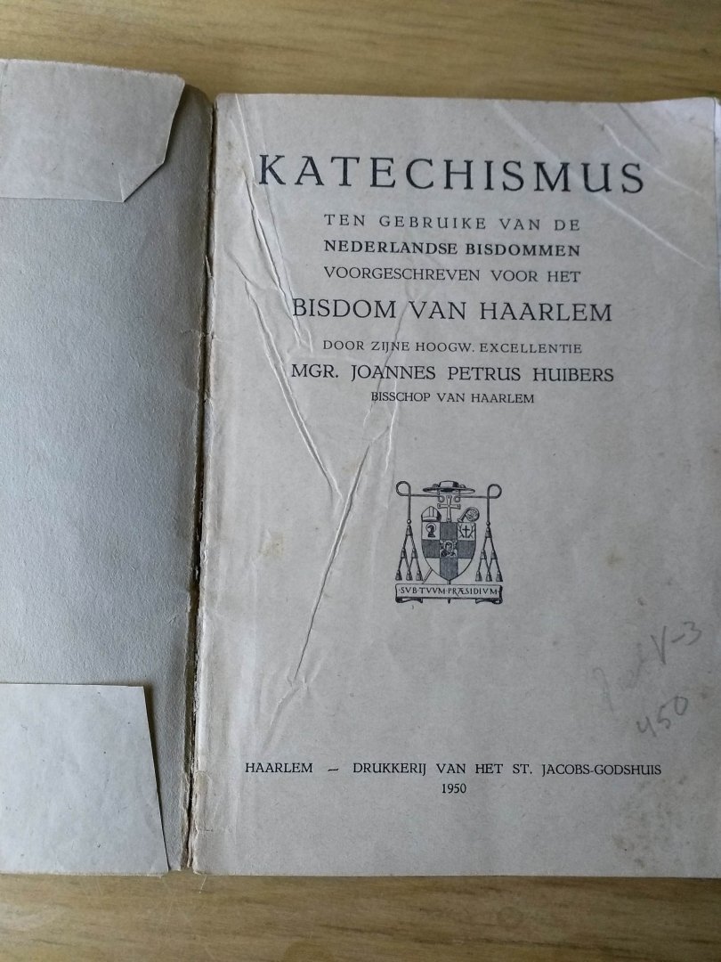 Huibers, mgr. J.P. (bisschop van Haarlem) - Katechismus ten gebruike van de Nederlandse bisdommen voor het bisdom van Haarlem