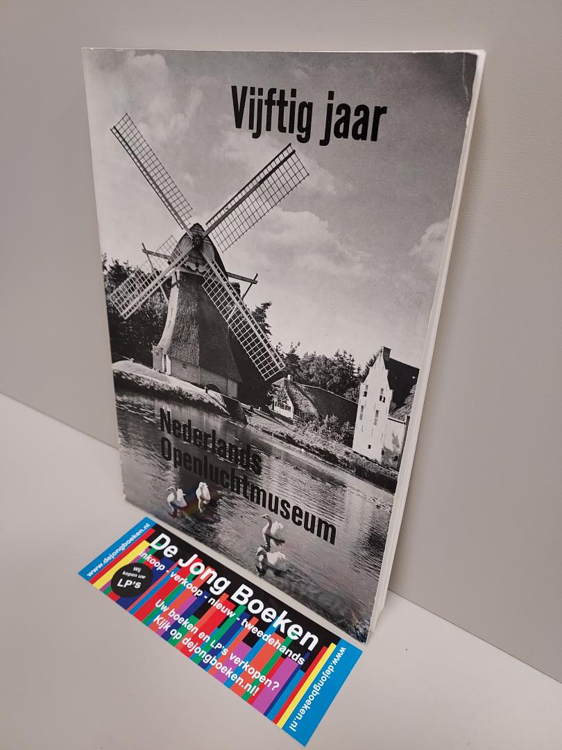 Bernet Kempers, A J - Vijftig jaar Nederlands openluchtmuseum