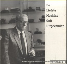 Jacobs, Stef - De liefste machine ooit uitgevonden: Willem Frederik Hermans en de typemachine