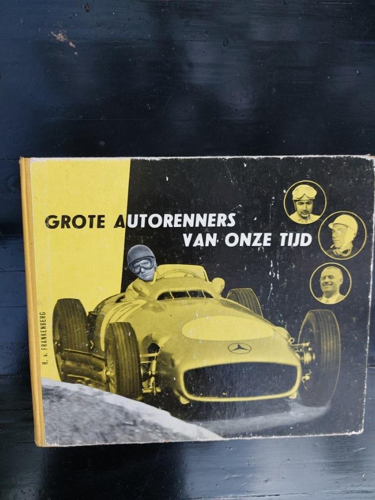 Richard von Frankenberg - Grote Autorenners van onze Tijd