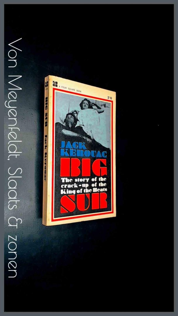 Kerouac, Jack - Big Sur - The story of the crack-up of the King of the beats