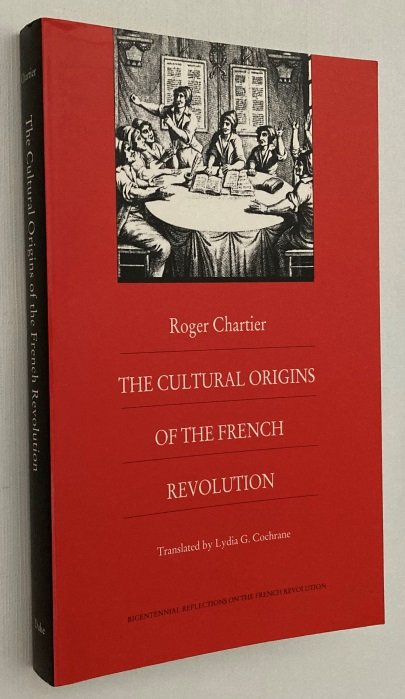 Chartier, Roger, - The cultural origins of the French Revolution