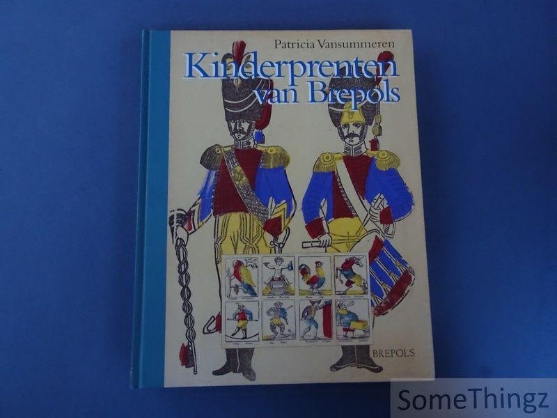 Vansummeren, Patricia. - Kinderprenten van Brepols. [Hardcover]