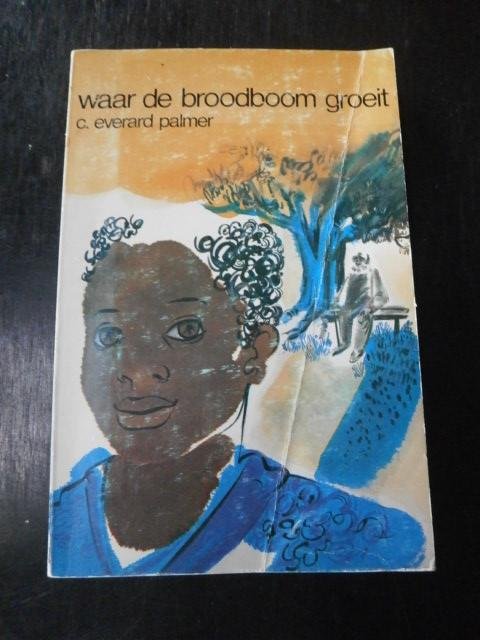 C. Everard Palmer - Waar de broodboom groeit