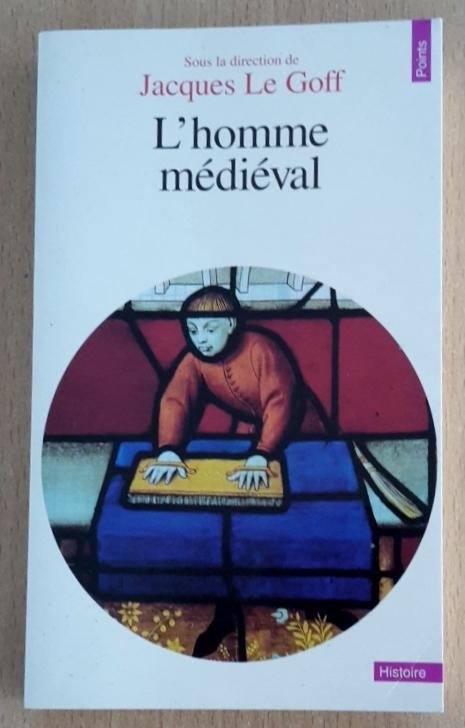 Le Goff, Jacques (sous la direction de) - L'homme médiéval