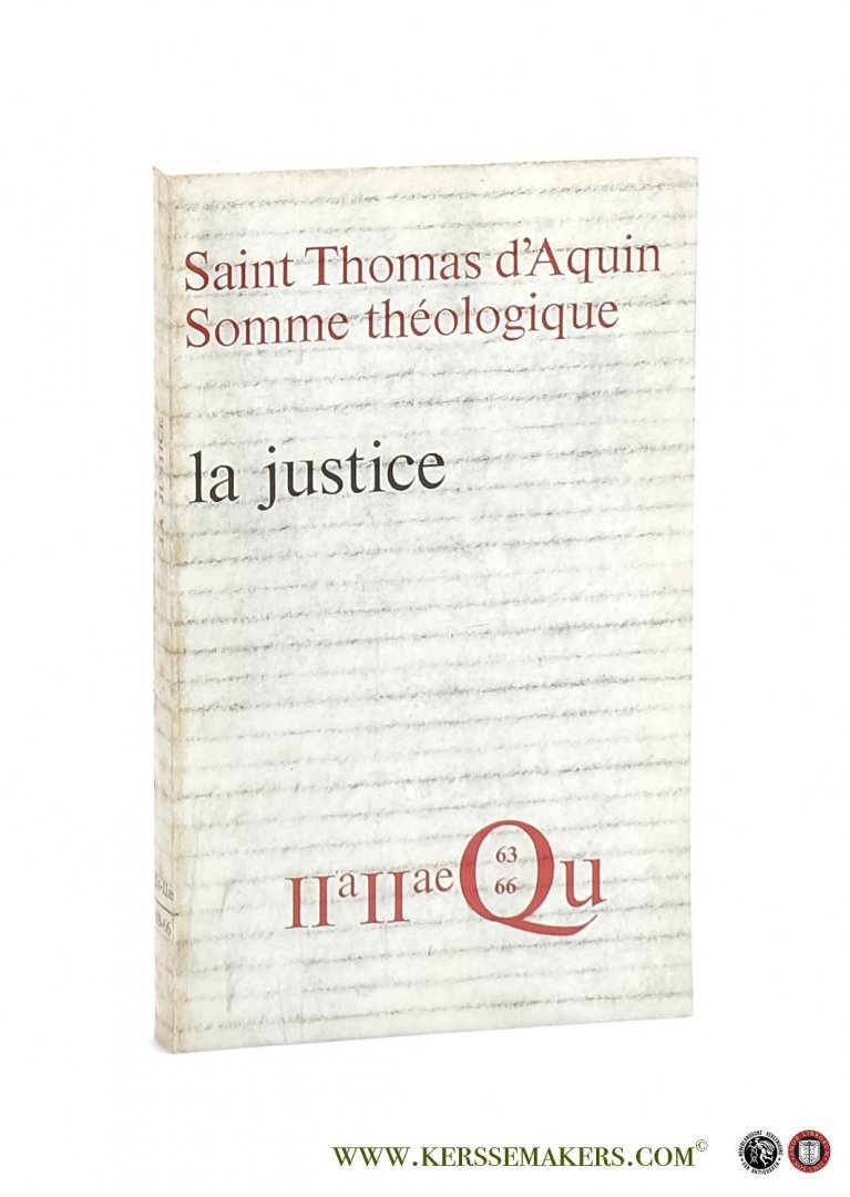 Thomas d'Aquin, Saint /  C. Spicq. - Saint Thomas d'Aquin Somme théologique : La Justice. Tome Deuxieme. 2a-2ae, Questions 63-66 Les péchés d'injustice. Deuxieme edition.