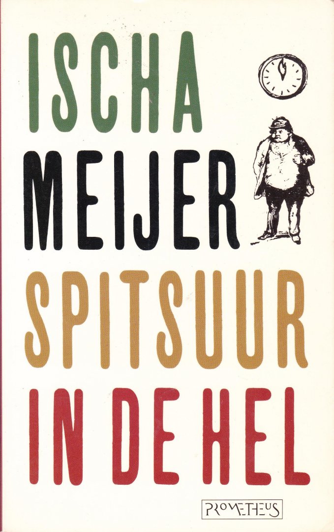 Meijer, Ischa - Spitsuur in de hel