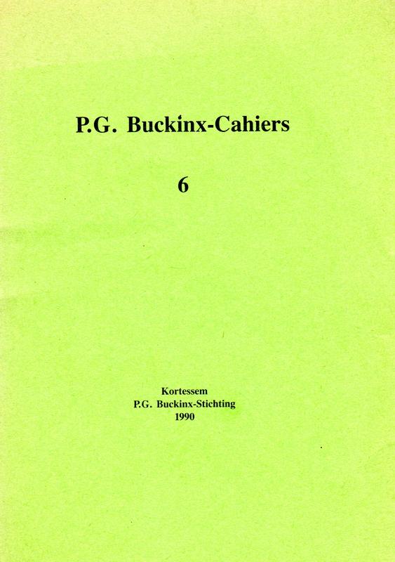 Lissens, Chris (red.) en P.G. Buckinx - P.G. Buckinx-Cahiers 6
