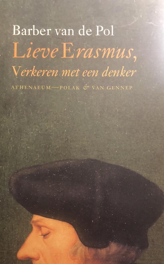 Pol, B. van de - Lieve Erasmus Verkeren Met Een Denker