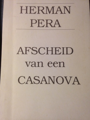 Pera, Herman - Afscheid van een Casanova