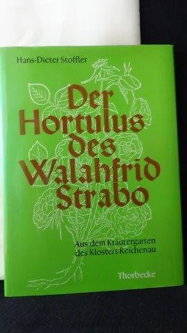 Stoffler, Hans-Dieter, - Der Hortulus des Walahfrid Strabo.