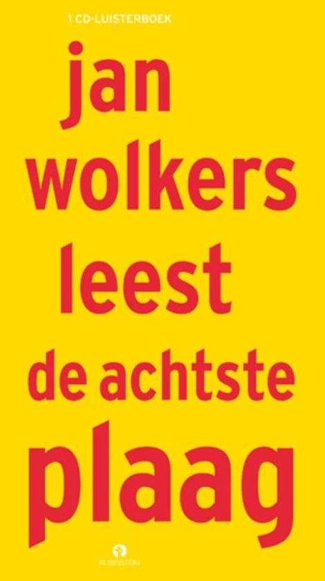 Jan Wolkers - De achtste plaag Jan Wolkers leest  luisterboek