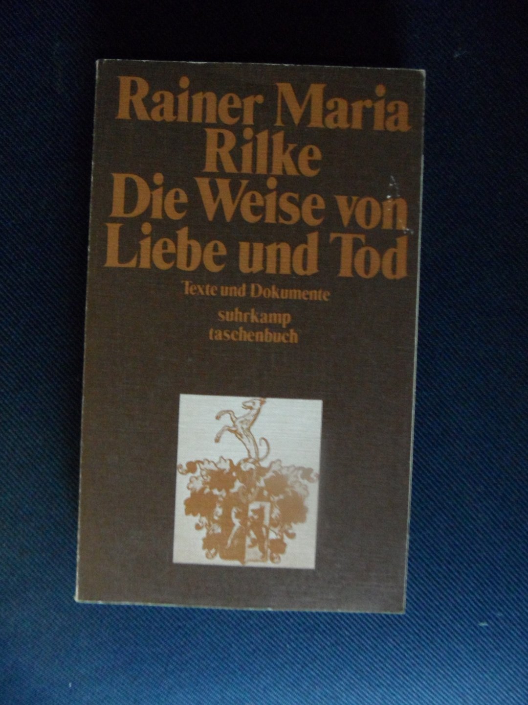 Rilke, Rainer Maria - Die Weise von Liebe und Tod