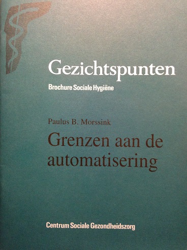 Morssink, Paulus B. - Gezichtspunten. Brochure Sociale Hygiëne. Grenzen aan de automatisering