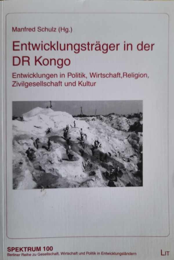 SCHULZ Manfred (Hg.) - Entwicklungsträger in der DR Kongo