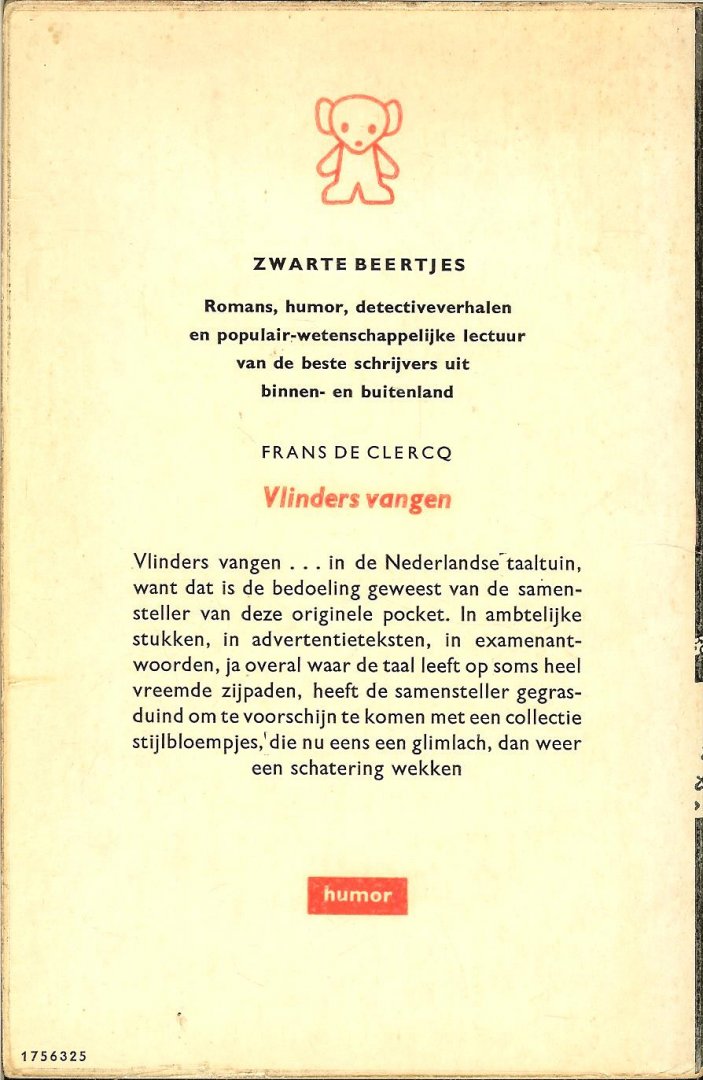 Clercq, Frans de .. Omslag Dick Bruna - Vlinders vangen; een speelse speurtocht naar vlinderlichte dwaasheden in de tuinen van taal en stijl