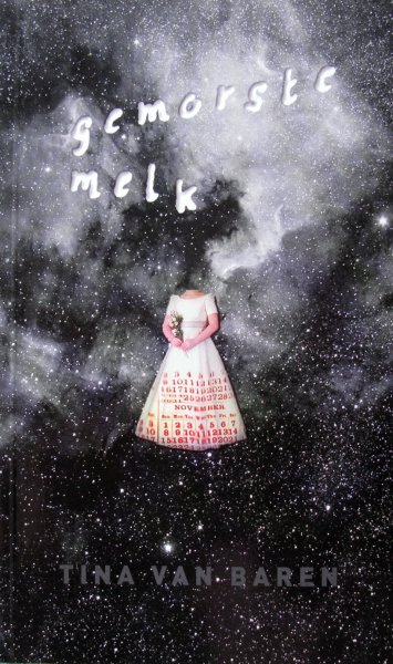 Baren, Tina van - Gemorste melk