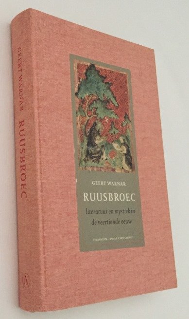 Warnar, Geert, - Ruusbroec. Literatuur en mystiek in de veertiende eeuw