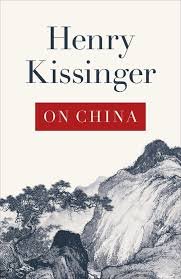 Kissinger, Henry - On China