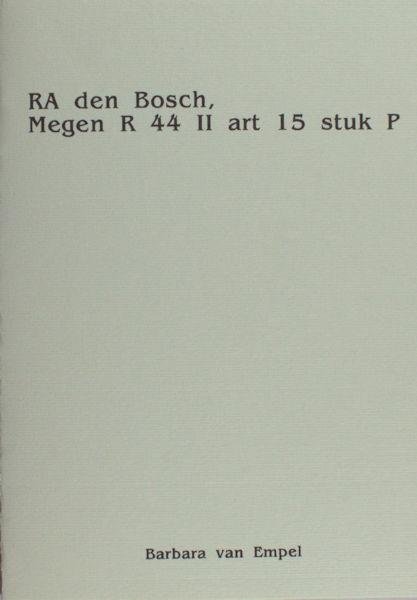 Empel, Barbara van. - RA den Bosch, Megen R 44 II art 15 stuk P (een openluchtspel).