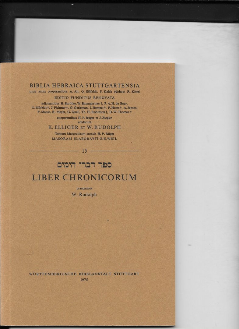 Elliger, K /W. Rudolph - Liber Chronicorum