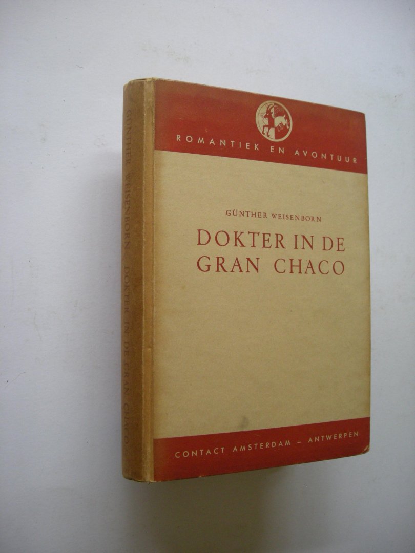Weisenborn, G. / Jong, D. de, geaut.vert. / Doeve, J.F.  illustr. - Dokter in de Gran Chaco.