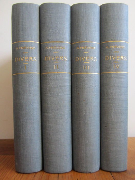 Prevost Marcel - Dernières, Nouvelles,Lettres de Femmes,Le Domino Jaune,Le Mariage de Julienne,Fausse Bourgeoise,Missette,Pas Relevé,Demi-Vierges,Jardin Secret,Pierre et Thérèse,Jaufre,Cousine Laura,La Confession d'un Amant,Scorpion,Princesse d'Erminge, Chonchette.