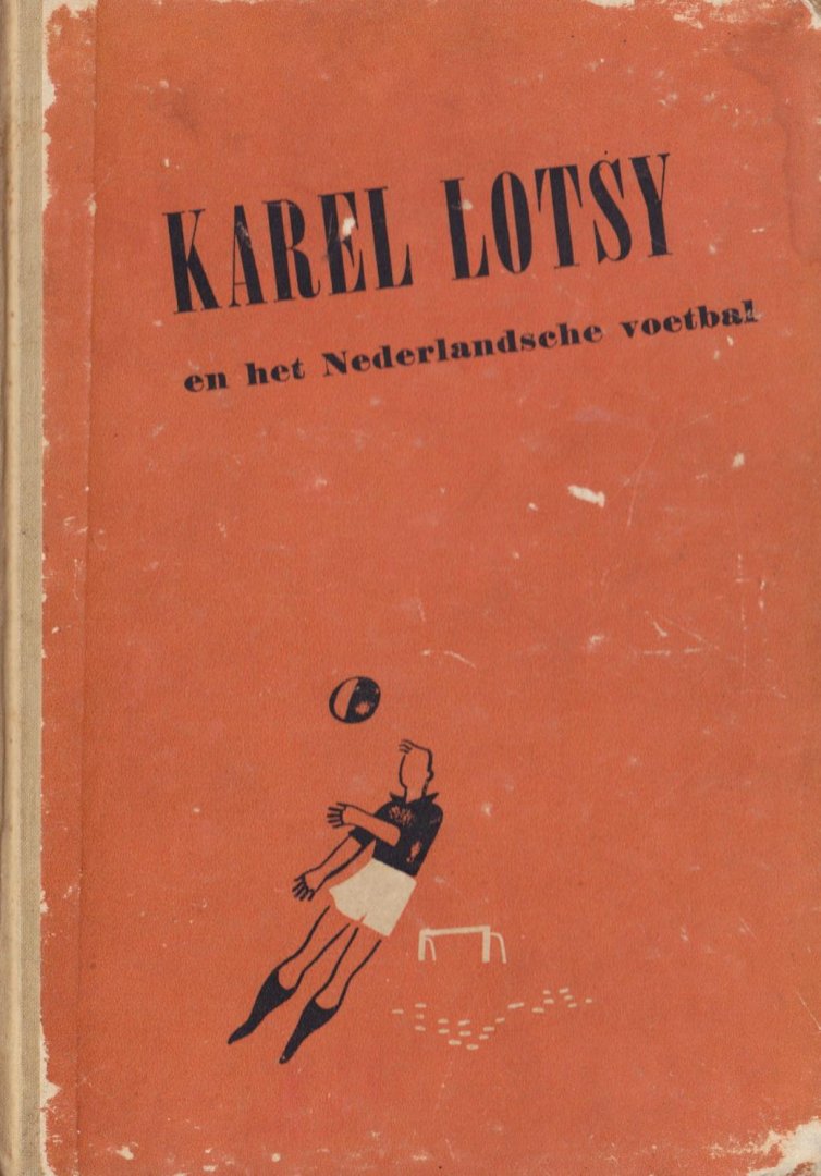 Zalsman, G. - Karel Lotsy en het Nederlandsche voetbal