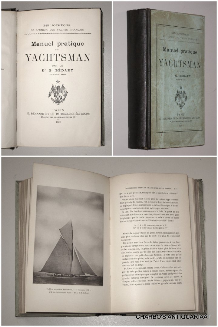 BEDART, G., - Manuel pratique du yachtsman.
