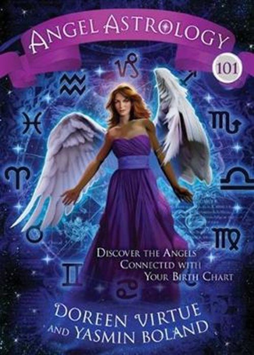 Doreen Virtue - Angel Astrology 101