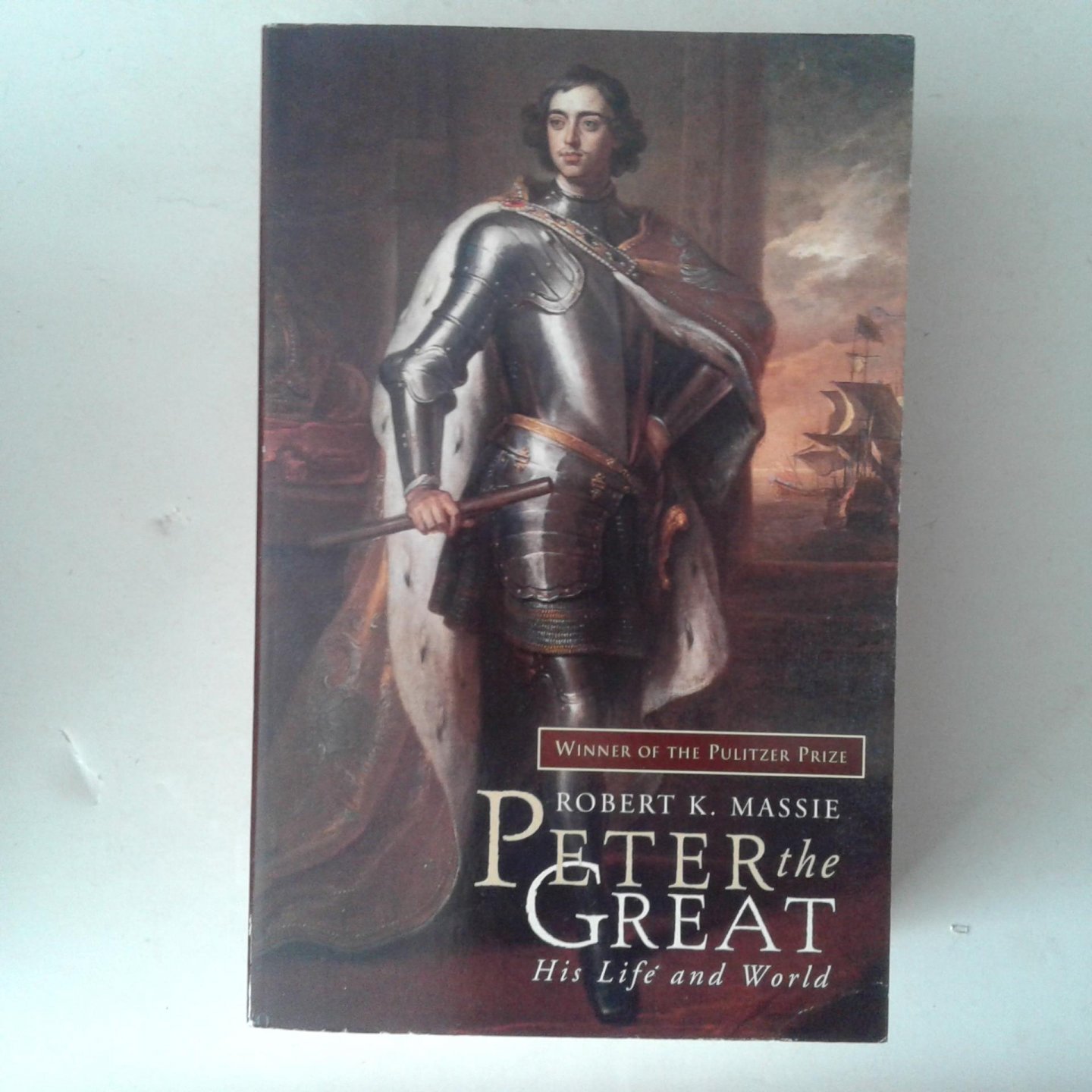 Massie, Robert K. - Peter the Great ; His Life and World