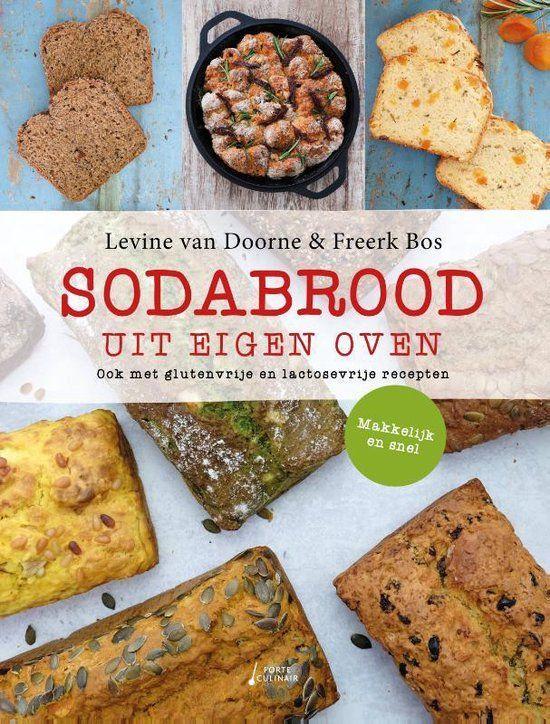 Doorne, Levine van, Bos, Freerk - Sodabrood uit eigen oven / Ook met glutenvrije en lactosevrije recepten