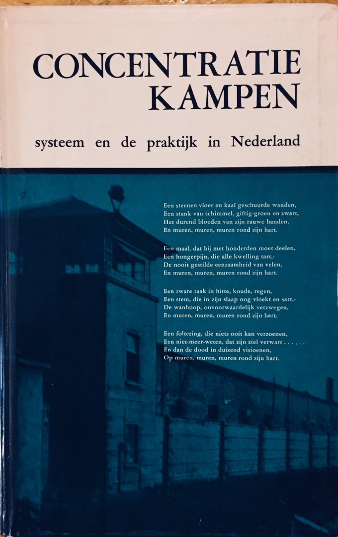 Stuldreher, Stekelenburg, Meyer, Meurs, - Concentratiekampen. Systeem en de praktijk in Nederland.