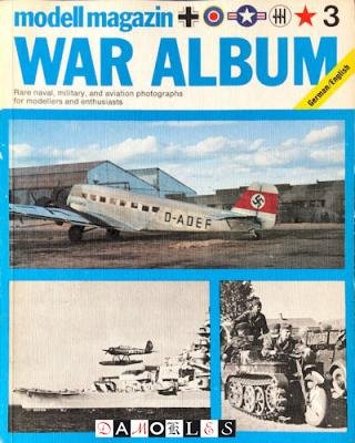Heinz Birkholz - Modell Magazin War Album 3