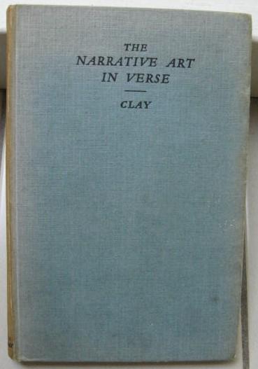Clay, N.L. --selected - The narrative art in verse