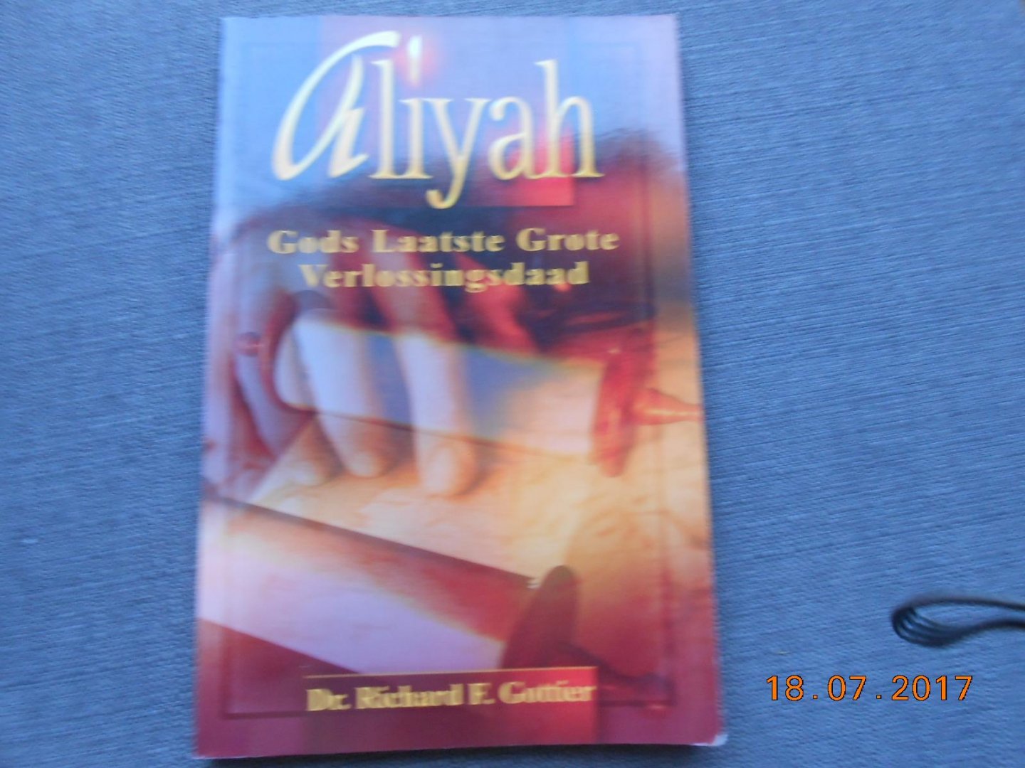 Gottier, R.F. - Aliyah / Gods laatste grote verlossingsdaad