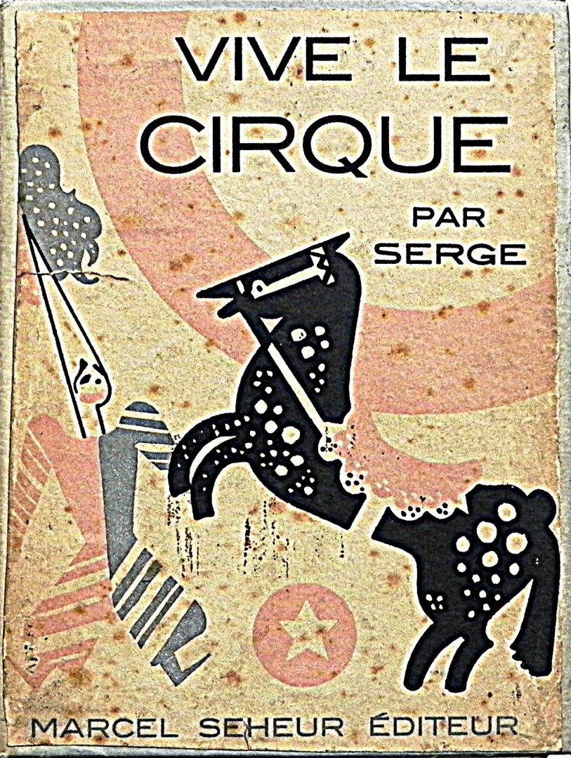 Serge (Maurice Feaudierre). - Vive le Cirque.