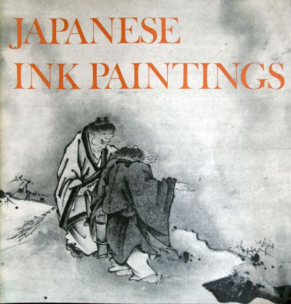 Shimizu, Yoshiaki and Wheelwright, Carolyn - Japanese Ink Paintings