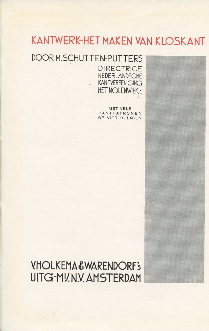 Schutten-Putters, M (Directrice Nederlandsche Kantvereeniging Het Molenwiekje) - Kantwerk - Het maken van kloskant