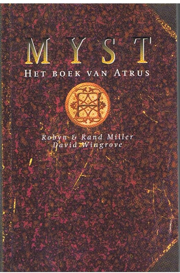 Miller, Robyn & Rand / Wingrove, David - Myst - Het boek van Atrus