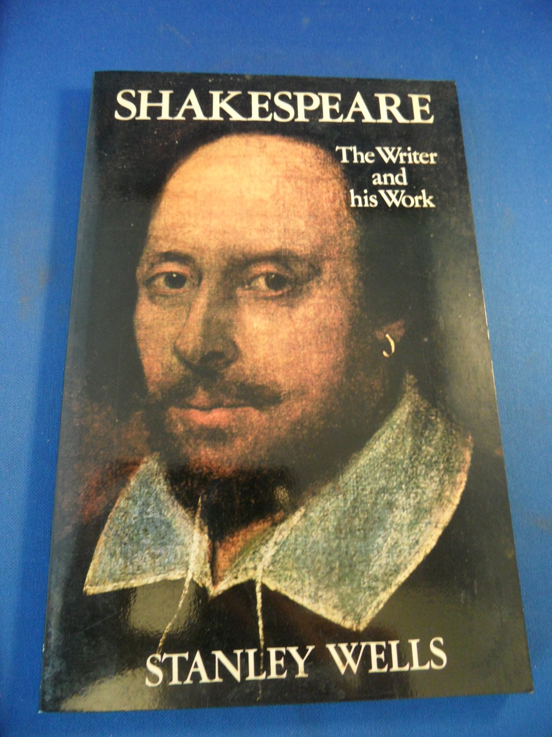 Wells, Stanley - Shakespeare. The writer and his work