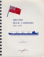 Stewart, I.G. - British Bulk Carriers 1945-1979