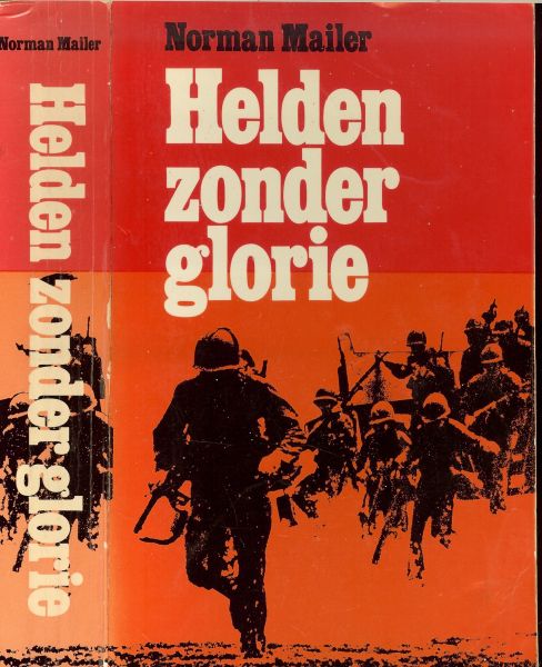 Mailer,Norman .. Vertaling J.F. Kliphuis .. Omslag Dick Bruna - Helden zonder glorie