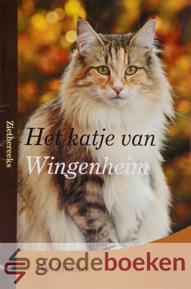 Ziethe, W. - Het katje van Wingenheim *nieuw* --- Ziethereeks nr. 6