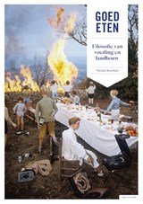 Goed eten - filosofie van voeding en landbouw