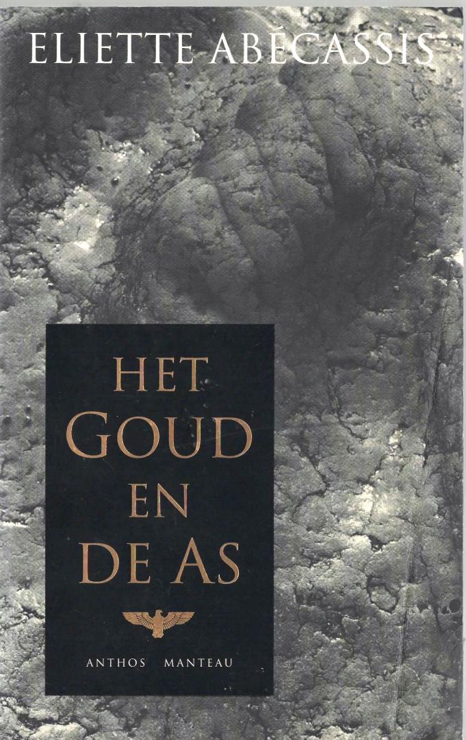 Abecassis, Eliette - Het Goud en De As, 1997
