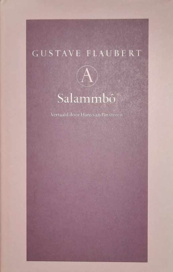 FLAUBERT Gustave - Salammbô (vertaling van Salammbô - 1862)